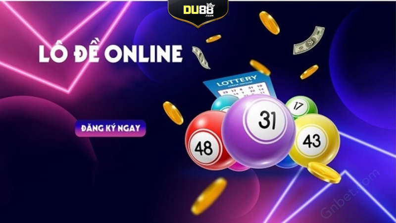 Giới thiệu đôi nét về sảnh Lô đề online Du88
