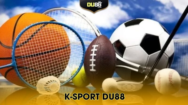 Khám phá sảnh K-Sport ăn khách tại Du88